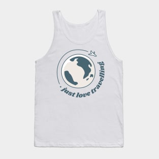 just love travelling Tank Top